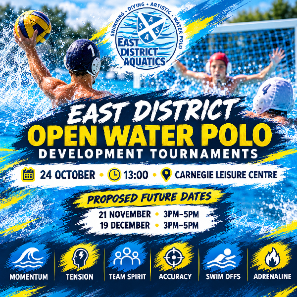 East District Open Water Polo Development Tournaments – 13:00 – 24th October  – Carnegie Leisure Centre